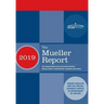 The Mueller Report: The Investigation into Collusion between Donald Trump's Presidential Campaign and Russia