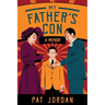 My Father's Con: A Memoir