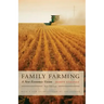 Family Farming: A New Economic Vision, New Edition