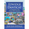 Edwidge Danticat: A Companion to the Young Adult Literature