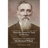 Over the Santa Fe Trail to Mexico: The Travel Diaries and Autobiography of Dr. Rowland Willard
