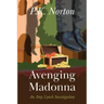 Avenging Madonna: An Amy Lynch Investigation