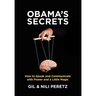 Obama's Secrets: How to Speak and Communicate with Power and a Little Magic