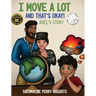 I Move A Lot and That's Okay: Axel's Story