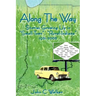 Along The Way: Stories Growing Up in "Small-Town", "Rural-Indiana" 1931-2005