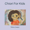 Chiari For Kids: A Children's Book