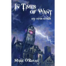 In Times Of Want: and other stories