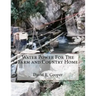 Water Power For The Farm and Country Home