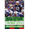 Moving the Chains: Tom Brady and the Pursuit of Everything