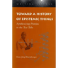 Toward a History of Epistemic Things: Synthesizing Proteins in the Test Tube