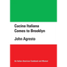 Cucina Italiana Comes to Brooklyn