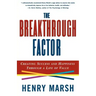The Breakthrough Factor: Creating Success and Happiness Through a Life of Value