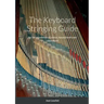 The Keyboard Stringing Guide: for the restoration of pianos, harpsichords and clavichords