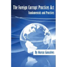 The Foreign Corrupt Practices ACT Fundamentals and Practices
