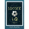Soccer iQ - Vol. 2: More of What Smart Players Do