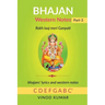 BHAJAN Western Notes, Part-3