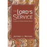 The Lord's Service: The Grace of Covenant Renewal Worship