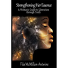 Strengthening Her Essence: A Woman's Guide to Liberation Through Truth