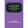 The great Galeoto; Folly or saintliness; Two plays done from the verse of José Echegaray into English prose by Hannah Lynch
