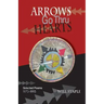 Arrows Go Thru Hearts: Selected Poems: 1970-1995