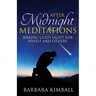 After Midnight Meditations: Seeking God's Light for Myself and Others