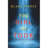 The Girl He Took (A Paige King FBI Suspense Thriller-Book 3)