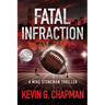 Fatal Infraction: A Mike Stoneman Thriller