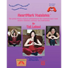 HeartMark Yogalates: The Unique Fitness Program Represented by the Trademark Heart Hand Gesture--Invented, Patented and Trademarked