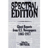 Spectral Edition: Ghost Reports from U.S. Newspapers, 1865-1917