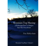 Mountain Top Musing: A Reluctant Poet's Glimpse Into His Own Heart