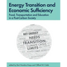 Energy Transition and Economic Sufficiency: Food, Transportation and Education in a Post-Carbon Society