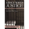 Misguided Justice: The War on Drugs and the Incarceration of Black Women