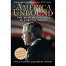 America Unbound: The Bush Revolution in Foreign Policy