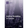 Animal Modeling in Cancer