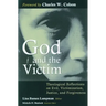 God and the Victim: Theological Reflections on Evil, Victimization, Justice, and Forgiveness