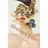 Abstract Life: Art and More