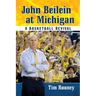John Beilein at Michigan: A Basketball Revival