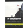 The UK Parliament: A timeline of the evolution of Parliament and insights into the Palace of Westminster