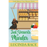 Just Desserts and Murder: A Temperance Matthews Cozy Mystery