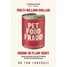 Multi-Billion-Dollar Pet Food Fraud: Hiding in Plain Sight