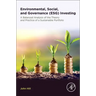 Environmental, Social, and Governance (Esg) Investing: A Balanced Analysis of the Theory and Practice of a Sustainable Portfolio