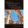 Letters to Philemon, the Colossians, and the Ephesians: A Socio-Rhetorical Commentary on the Captivity Epistles