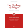 The Mystery of Prayer: The Ascension of the Wayfarers and the Prayer of the Gnostics