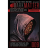 Dark Matter Magazine Issue 009