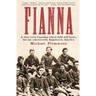 Fianna: A story every Canadian school child learns, but one conveniently forgotten in America.