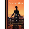 The Naked Heart: The Bourgeois Experience Victoria to Freud