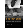 In the Lion's Mouth: Black Populism in the New South, 1886-1900