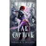 Fae Captive