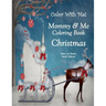 Color With Me! Mommy & Me Coloring Book: Christmas