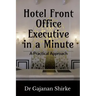 Hotel Front Office Executive in a Minute